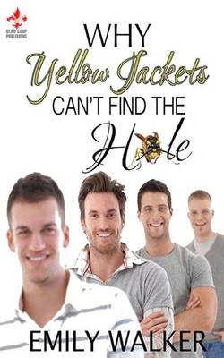 Book cover for Why Yellow Jackets Can't Find the Hole