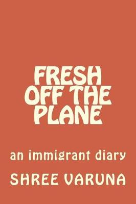 Cover of Fresh off the plane