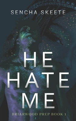 Book cover for He Hate Me