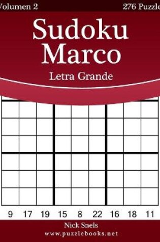 Cover of Sudoku Marco Impresiones con Letra Grande - Volumen 2 - 276 Puzzles