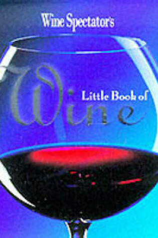 Cover of "Wine Spectator's" Little Book of Wine