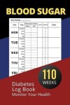 Book cover for Blood Sugar Diabetes Log Book