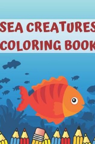 Cover of Sea Creatures Coloring Book