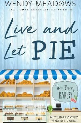 Cover of Live and Let Pie