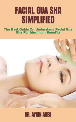 Book cover for Facial Gua Sha Simplified