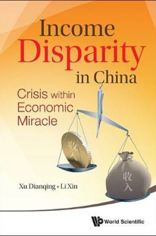 Cover of Income Disparity In China: Crisis Within Economic Miracle