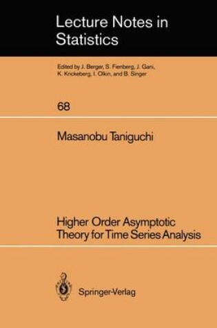 Cover of Higher Order Asymptotic Theory for Time Series Analysis