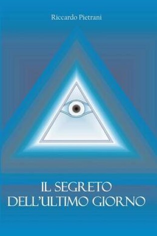 Cover of Il segreto dell'ultimo giorno