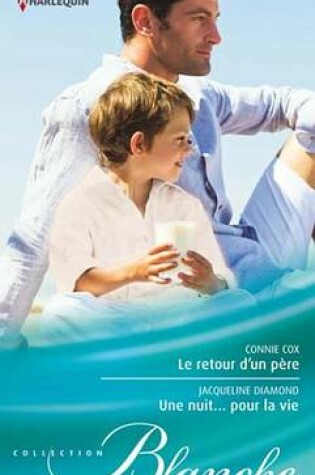 Cover of Le Retour D'Un Pere - Une Nuit... Pour La Vie