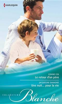 Book cover for Le Retour D'Un Pere - Une Nuit... Pour La Vie