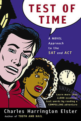 Cover of Test of Time: A Novel Approach to the SAT and the ACT