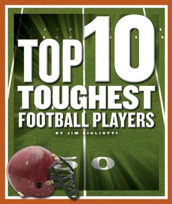 Book cover for Top 10 Toughest Football Players