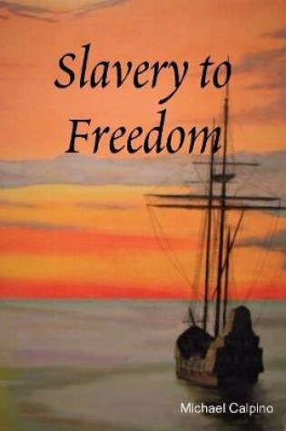 Cover of Slavery to Freedom