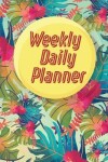 Book cover for Weekly Daily Planner