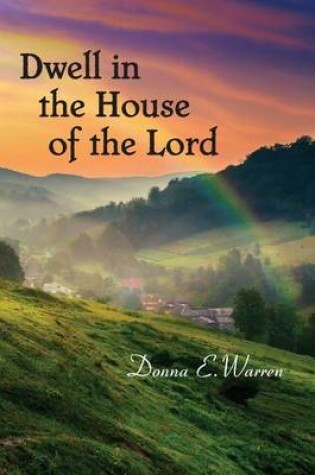 Cover of Dwell in the House of the Lord