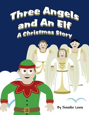 Book cover for Three Angels and an Elf