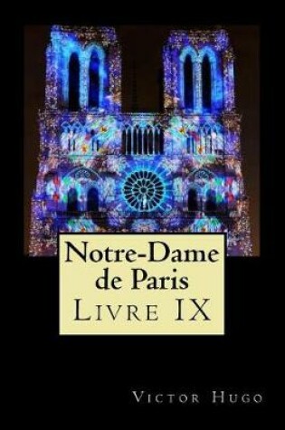 Cover of Notre-Dame de Paris (Livre IX)