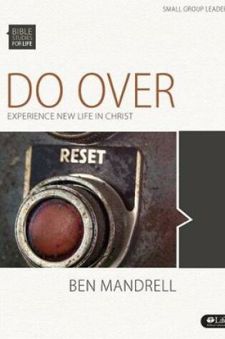 Cover of Bible Studies for Life: Do Over: Experience New Life in Christ - Leader Kit