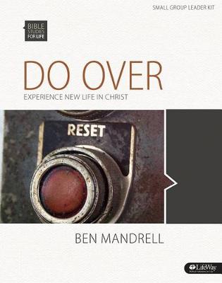 Book cover for Bible Studies for Life: Do Over: Experience New Life in Christ - Leader Kit