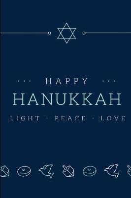 Book cover for Happy Hanukkah Light Peace Love