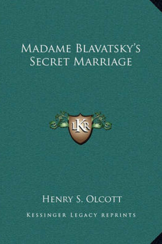 Cover of Madame Blavatsky's Secret Marriage