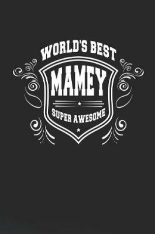 Cover of World's Best Mamey Super Awesome