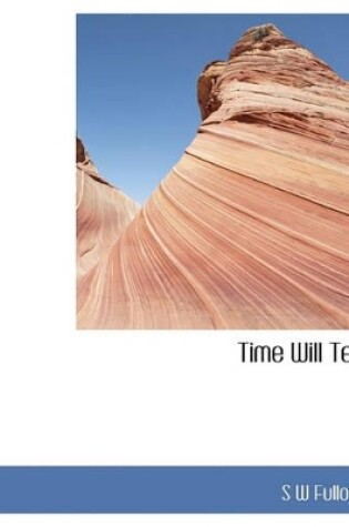 Cover of Time Will Tell