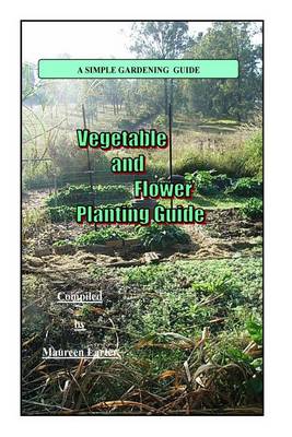 Cover of Vegetable and Flower planting Guide