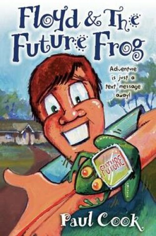 Cover of Floyd and the Future Frog