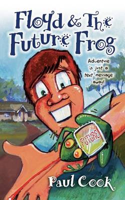 Book cover for Floyd and the Future Frog