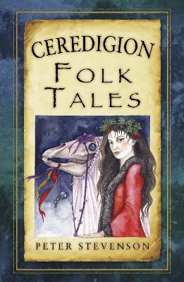 Book cover for Ceredigion Folk Tales