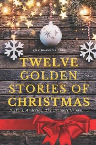 Cover of Twelve golden stories of Christmas