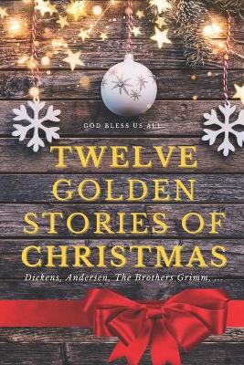Book cover for Twelve golden stories of Christmas