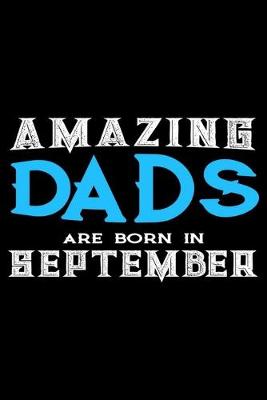 Book cover for Amazing Dads Are Born In September