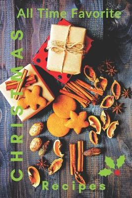 Book cover for All Time Favorite Christmas Recipes