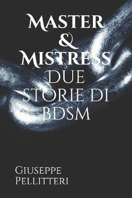 Book cover for Master & Mistress Due storie di bdsm