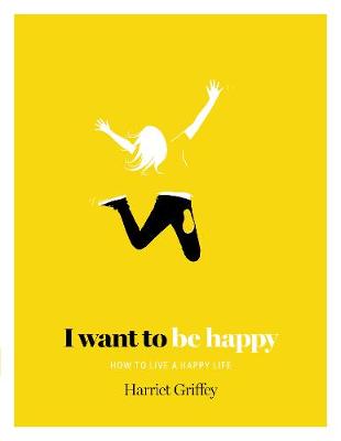 Book cover for I Want to be Happy