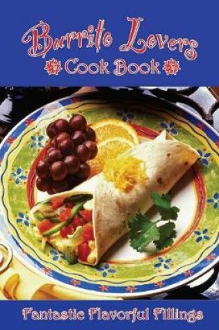 Cover of Burrito Lovers Cookbook