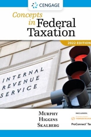 Cover of Concepts in Federal Taxation 2022 (with Intuit ProConnect Tax Online 2021 and RIA Checkpoint (R) 1 term Printed Access Card)