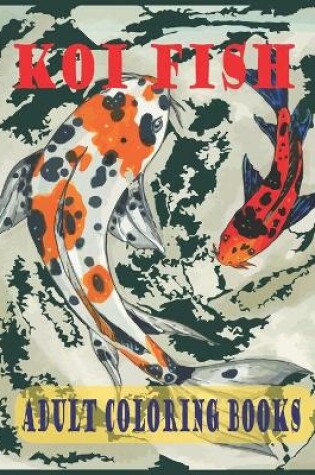 Cover of Koi Fish Adult Colorin Books