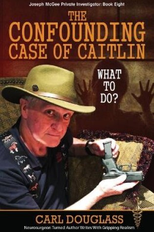 Cover of The Confounding Case of Caitlin