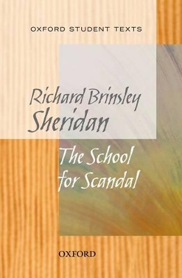 Book cover for Oxford Student Texts: Sheridan: School for Scandal