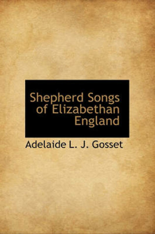 Cover of Shepherd Songs of Elizabethan England