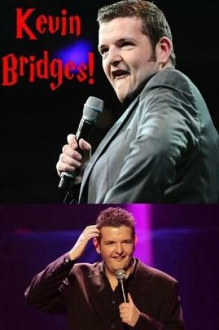 Cover of Kevin Bridges!