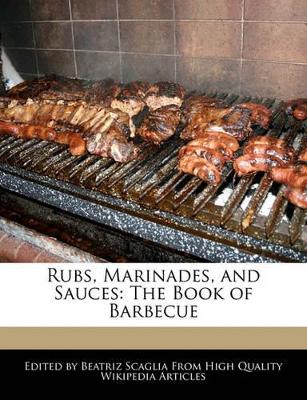 Book cover for Rubs, Marinades, and Sauces