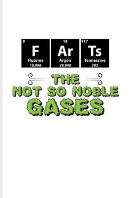 Book cover for F Ar Ts The Not So Noble Gases