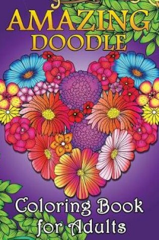 Cover of Amazing Doodle Coloring Book for Adults