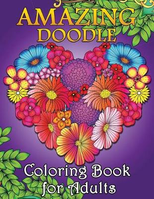 Book cover for Amazing Doodle Coloring Book for Adults