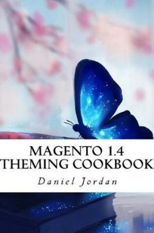 Cover of Magento 1.4 Theming Cookbook