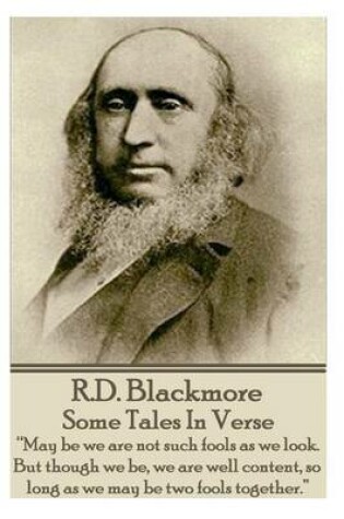 Cover of R.D. Blackmore - Some Tales In Verse